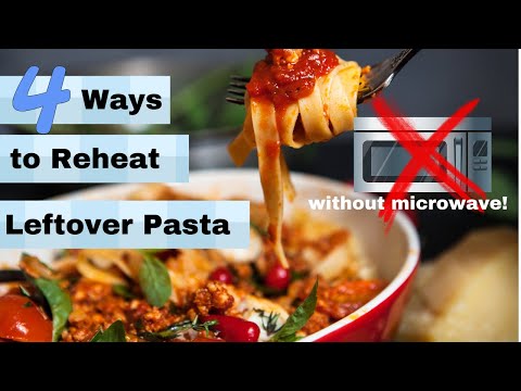 How to Reheat Leftover Pasta: 4 Best Methods