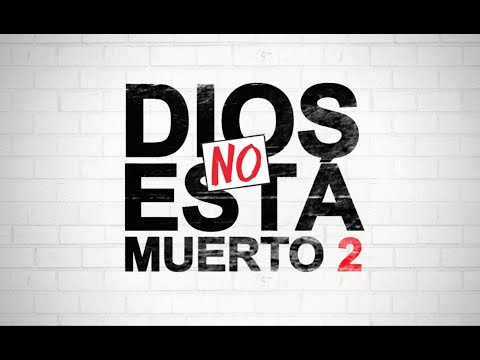 Tráiler Dios no está muerto 2