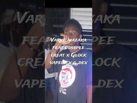 varye mazaka feat cosspee creat x Glock vapeur x g_dex Misyon1