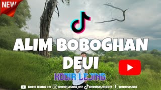 Download lagu DJ ALIM BOBOGOHAN DEUI - KODIR LEJING FEAT NOVIA ROZMA TERBARU NIHHH💃!!! mp3