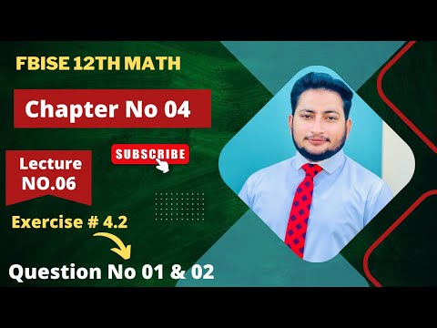 12th Class Math Exercise 4.1 | 2nd year mathematics Chapter 4 Exercise 4.2 Question 1 and 2