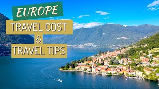 Exploring Europe : Cost Breakdown and Insider Travel Tips