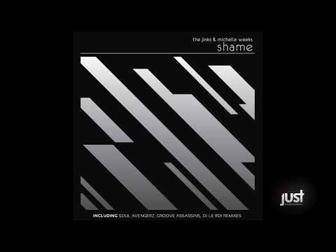 The Jinks & Michelle Weeks - Shame (DJ Le Roi Mix)