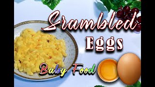 How to Make Scrambled Eggs for Babies and Toddlers||Baby Food Recipe|| High Protein Meal for Babies