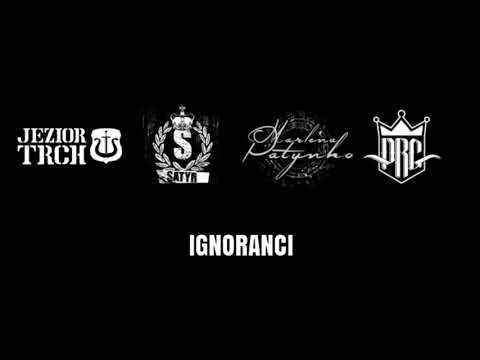 JEZIOR TRCH - IGNORANCI feat. SATYR , MARLENA PATYNKO ,ARECZEK PRG prod. CZAHA