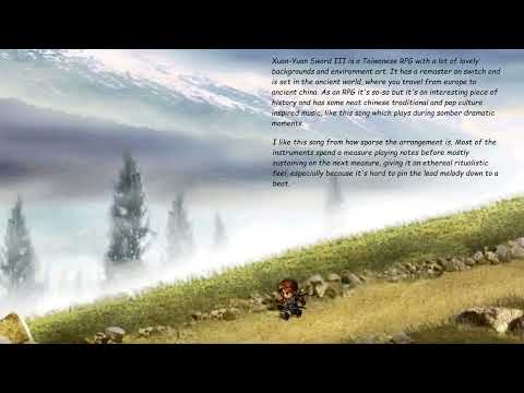 melos's vgm picks 043 - Xuan-Yuan Sword III (1999, PC) - 诸天浩瀚 ("Celestial Expanse")