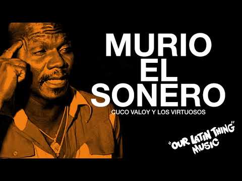MURIO EL SONERO - CUCO VALOY