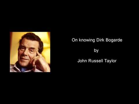 On Knowing Dirk Bogarde  - John Russell Taylor