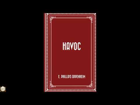 Havoc by E. Phillips Oppenheim — free full audiobook