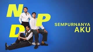 Download lagu NPD (New Pusat Dunia) - SEMPURNANYA AKU mp3