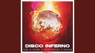 Musik-Video-Miniaturansicht zu Disco Inferno Songtext von Jude & Frank, Lucky Vegas & Redeem