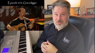 The Daily Doug analyzes Gravedigger (Dave Matthews) (including Willie Nelson&#39;s cover) | Episode 252