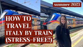 BEST TIPS FOR STRESS-FREE TRAIN TRAVEL IN ITALY 🇮🇹🚂 SUMMER 2023