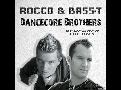 "Remember The Hits" ★Rocco vs. Bass T★ Dancecore Brothers (Mixed by Fruty Tunez)