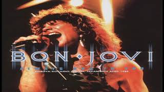 BON JOVI - ALWAYS RUN TO YOU (LIVE, SHIBUYA, KOKAIDO, TOKYO, JAPAN 20.04.1985)