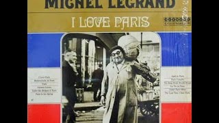 Michel legrand - I Love Paris