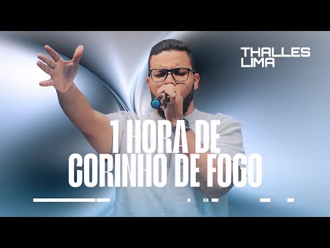 1 HORA DE CORINHO DE FOGO PRA ABENÇOAR A CASA | THALLES LIMA