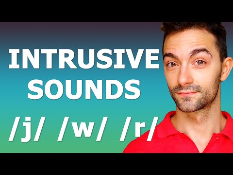 The Intrusive /r/, /j/, /w/ | Connected Speech in English Pronunciation