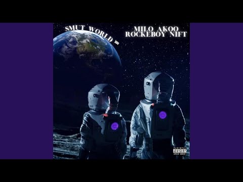SMUT WORLD (feat. Rocketboy Nift)