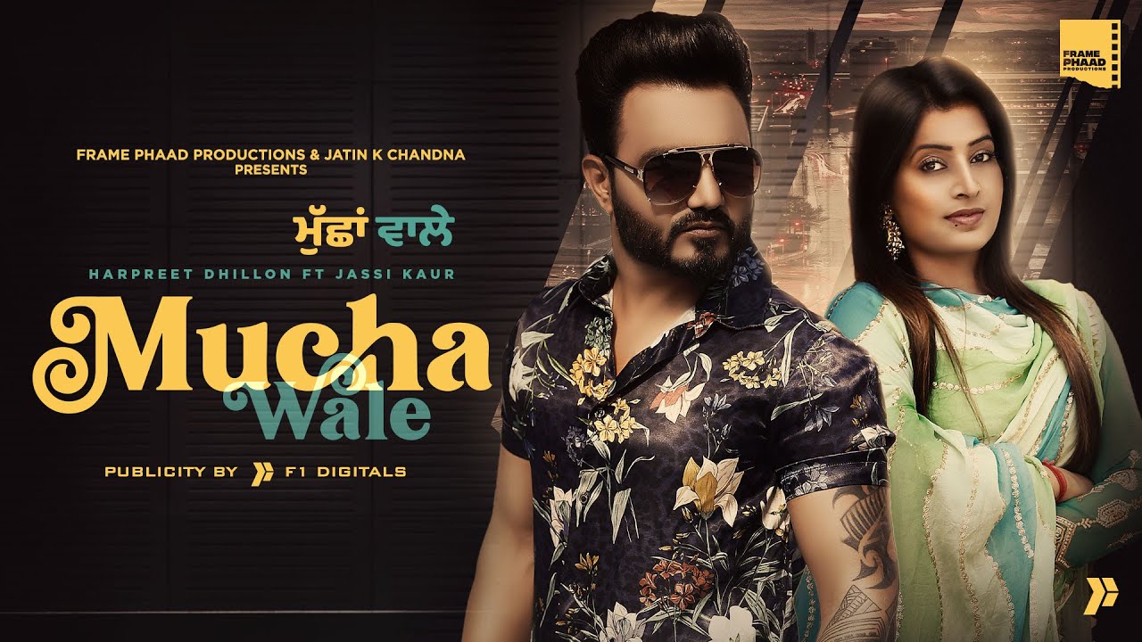 Mucha Wale Lyrics - Harpreet Dhillion ft Jassi Kaur