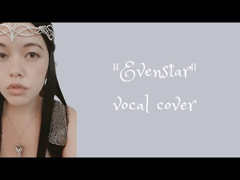 "Evenstar" Vocal Cover | The Lord of the Rings