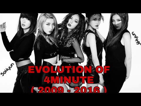 4MINUTE - EVOLUTION  TO MUSIC ( 2009 - 2016 )