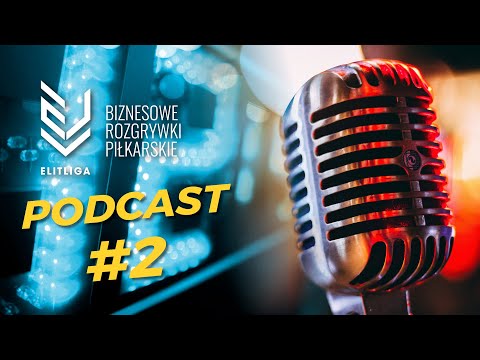 PODCAST #2 - ELIT LIGA