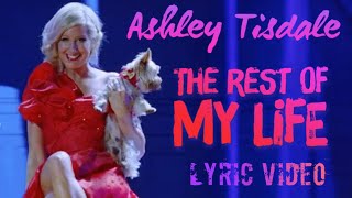 Ashley Tisdale - The Rest Of My Life (Movie Mix) Lyrics