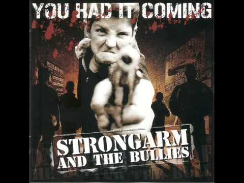 Strongarm And The Bullies - Honor Among Outcasts.wmv