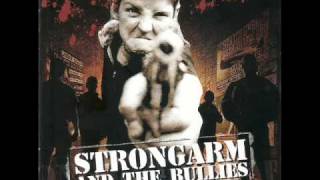 Strongarm And The Bullies - Honor Among Outcasts.wmv