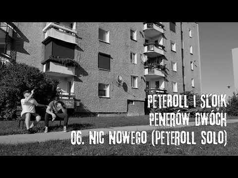 PeteRoll i Słoik - Nic nowego (PeteRoll solo)