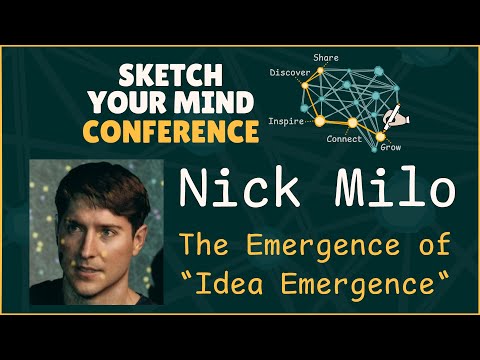 The Emergence of "Idea Emergence" with Nick Milo  - Sketch Your Mind Conference, 2025