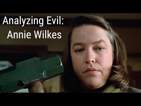 Analyzing Evil: Annie Wilkes From Misery