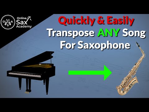 How To Transpose Any Song For Saxophone + A deeper look into transposing to improve musicianship #15