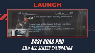 X-431 ADAS PRO | BMW ACC SENSOR CALIBRATION | LAUNCH