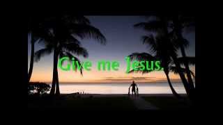 Give me Jesus - Jeremy Camp (with Lyrics)