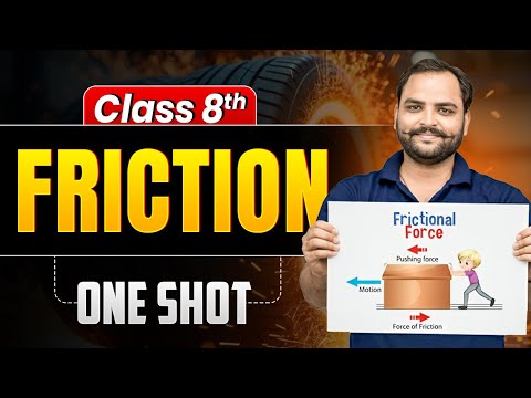 Friction One Shot | Class 8 Science Chapter 12 | NCERT + PYQs | eSaral