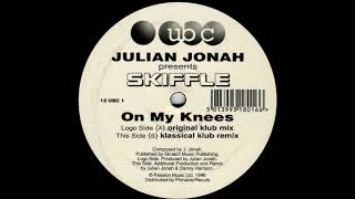 Julian Jonah presents Skiffle - On My Knees (Klassical Klub Remix)
