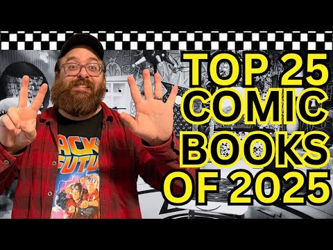THE 25 BEST COMICS OF 2025!