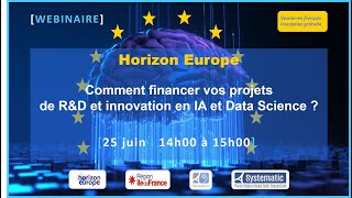 [Replay] Horizon europe « Comment financer votre R&D et innovation en IA et Data Science&nbsp;? »
