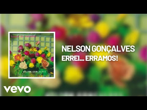 Nelson Gonçalves - Errei... Erramos! (Áudio Oficial)