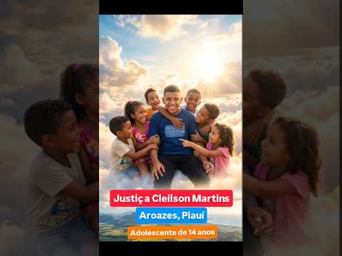 Caso Cleilson Martins de Aroazes no Piauí