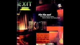 TIN TIN OUT - Here's Where The Story Ends (KLM Remix) 1998
