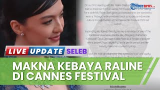 Raline Shah Tampil Menawan dengan Kebaya Biru di Cannes Festival, Ternyata Punya Makna