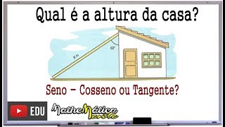 PROBLEMA DE TRIGONOMETRIA COM SENO - COSSENO E TANGENTE #1 - Prof. Robson Liers - Mathematicamente