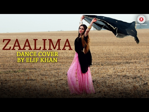 Zaalima (OST by Arijit Singh & Harshdeep Kaur) [Dance Cover by Elif Khan]