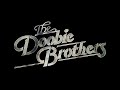 The Doobie Brothers | Listen to the Music (HQ)