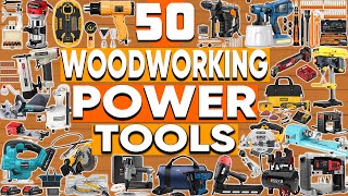 50 Must-Have Power Tools for DIY And Woodworking on Amazon
