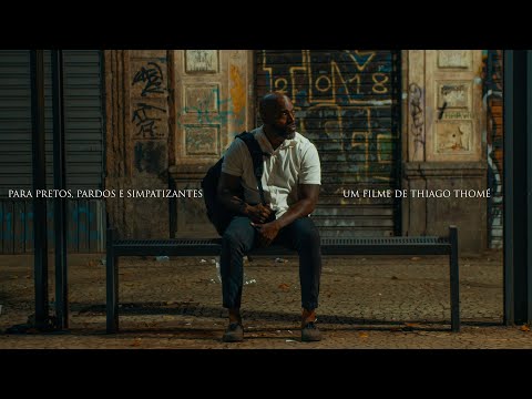 Para Pretos Pardos e Simpatizantes - o filme