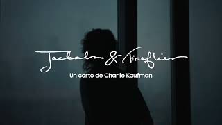 Samsung Trailer Oficial Jackals & Fireflies’de Charlie Kaufman anuncio